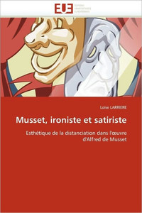 Musset, Ironiste Et Satiriste