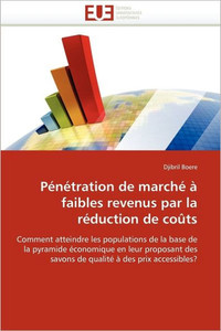Pénétration de Marché À Faibles Revenus Par La Réduction de Coûts