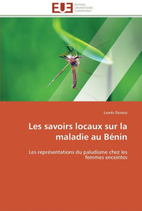 Les savoirs locaux sur la maladie au bÃ©nin