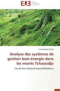 Analyse Des Systèmes de Gestion Bois-Énergie Dans Les Monts Tchaoudjo