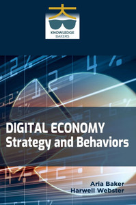 Digital Economy: Strategy and Behaviors: The Enterprise Journey