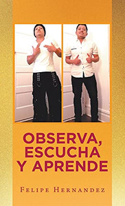 Observa, Escucha Y Aprende (Spanish Edition) - 9781506537030
