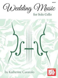 Wedding Music for Solo Cello