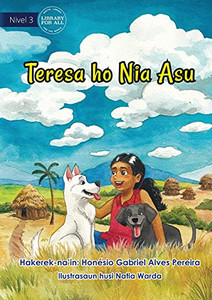 Teresa Ho Nia Asu Sira - Teresa And Her Dogs (Tetum Edition)