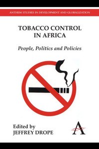 Tobacco Control in Africa: People, Politics and Policies