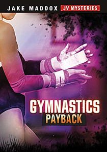 Gymnastics Payback (Jake Maddox Jv Mysteries) - 9781663911193