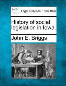 History of Social Legislation in Iowa.