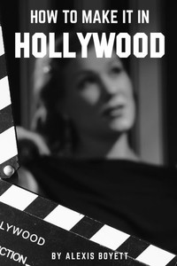 How To Make It In Hollywood
