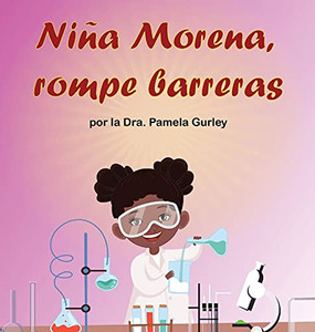 Niã±A Morena, Rompe Barreras (Spanish Edition) - 9781737491422