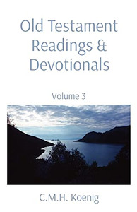 Old Testament Readings & Devotionals: Volume 3 - 9781737732464
