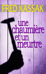 Une chaumière et un meurtre