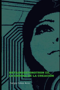 MetainsektonotrÃ³n III, La Corona de la CreaciÃ³n