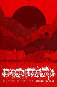 Blood on the Ground: and other short stories