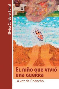 El niÃ±o que viviÃ³ una guerra: La voz de Chencho