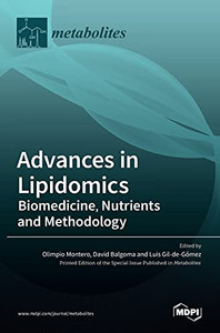 Advances In Lipidomics: Biomedicine, Nutrients And Methodology