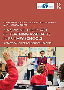 Maximising The Impact Of Teaching Assistants In Primary Schools Maximising The Impact Of Teaching Assistants In Primary Schools