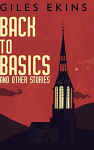Back To Basics And Other Stories: Large Print Hardcover Edition