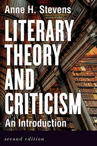 Literary Theory And Criticism: An Introduction - Second Edition