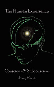 Conscious And Subconscious The Human Experience - 9781638120483 Conscious And Subconscious The Human Experience - 9781638120483