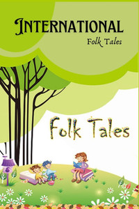 International Folk Tales: Ancient Folk tales