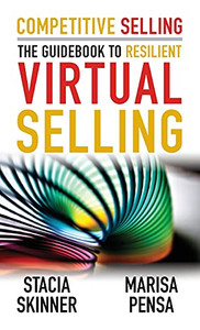 Competitive Selling: The Guidebook To Resilient Virtual Selling