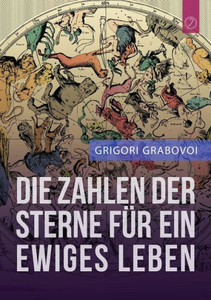 Die Zahlen Der Sterne Fur Ein Ewiges Leben"" (German Edition)