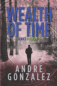 Wealth Of Time Series: Books 4-6 (Wealth Of Time Series Boxset)