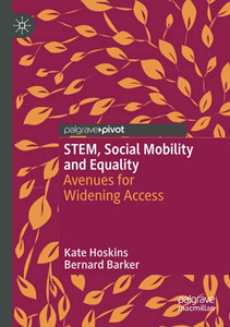 Stem, Social Mobility And Equality: Avenues For Widening Access Stem, Social Mobility And Equality: Avenues For Widening Access