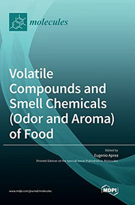 Volatile Compounds And Smell Chemicals (Odor And Aroma) Of Food