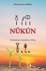 Nǔkún: XÃ³lomílomí, Tamɛlinxó, Sɛ́lixó