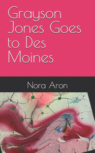 Grayson Jones Goes to Des Moines