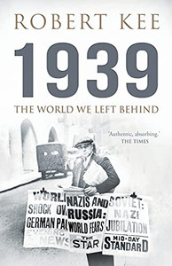 1939: The World We Left Behind (Second World War) - 9781839014017