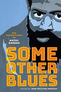 Some Other Blues: New Perspectives On Amiri Baraka - 9780814257845