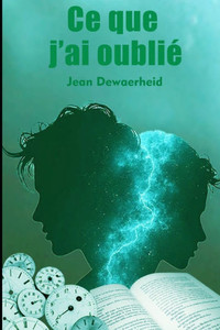 Ce que j'ai oublié