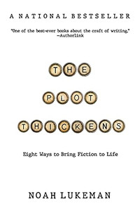 The Plot Thickens: 8 Ways To Bring Fiction To Life - 9781094390291