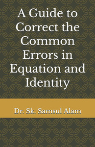 A Guide to Correct the Common Errors in Equation and Identity