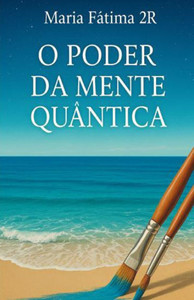 O Poder da Mente Quântica