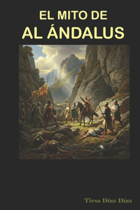 El Mito de Al Ándalus
