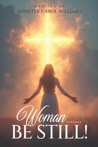 Woman... Be Still