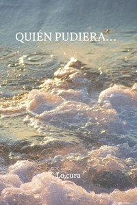 Quién pudiera...