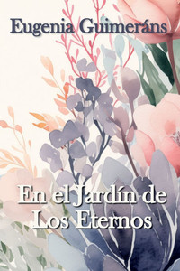 En el JardÃ­n de Los Eternos