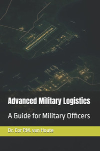 Advanced Military Logistics: A Guide for Military Officers