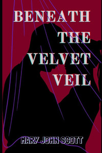 Beneath the Velvet Veil