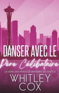 Danser avec le PÃ¨re CÃ©libataire