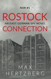 Rostock Connection: An East German Spy Novel (Reim) - 9781913125110 Rostock Connection: An East German Spy Novel (Reim) - 9781913125110