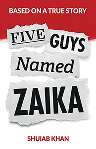 Five Guys Named Zaika: A 90S Asian Newspaper Comedy - 9781914195211 Five Guys Named Zaika: A 90S Asian Newspaper Comedy - 9781914195211