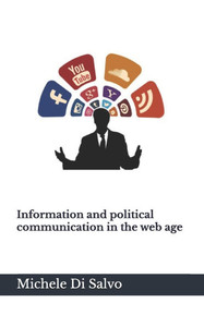 Information and political communication in the web age