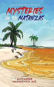 Mysteries On The Matanzas: Unexplained River Murders - 9780228848516 Mysteries On The Matanzas: Unexplained River Murders - 9780228848516