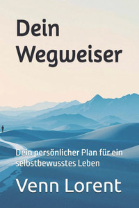 Dein Wegweiser: Dein persÃ¶nlicher Plan fÃ¼r ein selbstbewusstes Leben