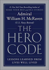 The Hero Code: Lessons Learned From Lives Well Lived - 9781538719961 The Hero Code: Lessons Learned From Lives Well Lived - 9781538719961